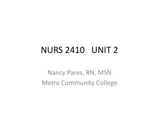 NURS 2410 UNIT 2