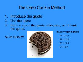 The Oreo Cookie Method