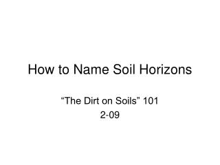 How to Name Soil Horizons