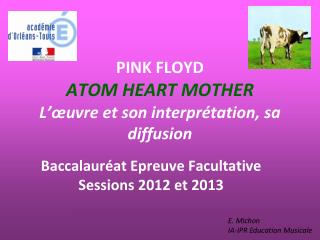 PINK FLOYD ATOM HEART MOTHER L’œuvre et son interprétation, sa diffusion