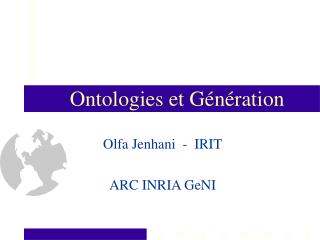 Olfa Jenhani - IRIT ARC INRIA GeNI