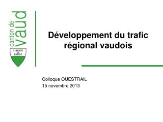 Développement du trafic régional vaudois