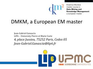 DMKM, a European EM master