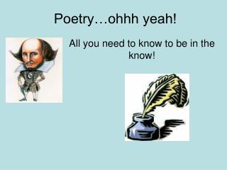 Poetry…ohhh yeah!