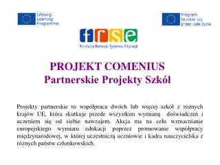 PROJEKT COMENIUS Partnerskie Projekty Szkół