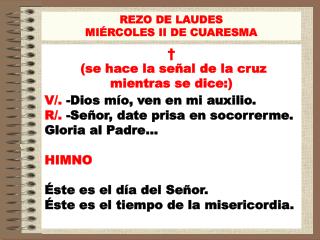 REZO DE LAUDES MIÉRCOLES II DE CUARESMA