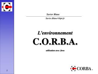 L'environnement C.O.R.B.A. utilisation avec Java