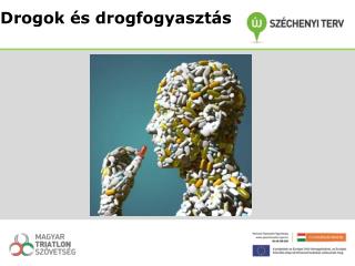 Drogok és drogfogyasztás