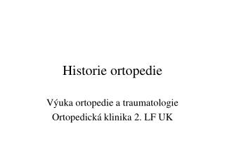 Historie ortopedie