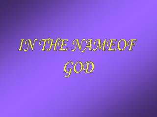 IN THE NAMEOF GOD