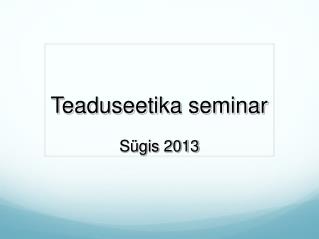 Teaduseetika seminar