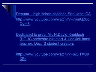 Deanna – high school teacher, San Jose, CA youtube/watch?v=7pmQZ8oQym8