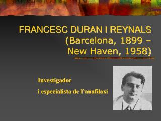 FRANCESC DURAN I REYNALS ( Barcelona, 1899 – New Haven, 1958)