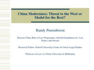 China Modernizes: Threat to the West or Model for the Rest?