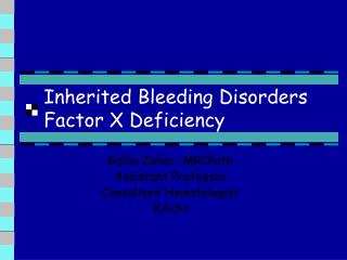 Inherited Bleeding Disorders Factor X Deficiency