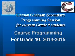 Carson Graham Secondary Programming Session for current Grade 9 students