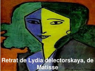 Retrat de Lydia delectorskaya, de Matisse