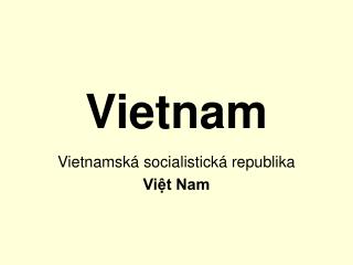 Vietnam