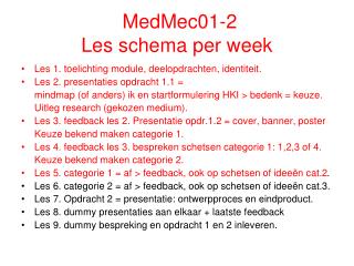 MedMec01-2 Les schema per week
