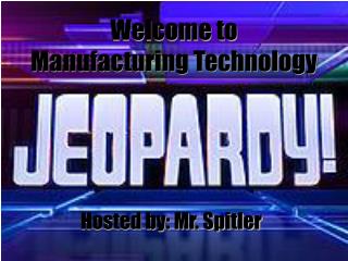 Welcome to Manufacturing Technology