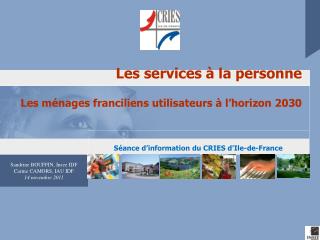 Les services à la personne Les ménages franciliens utilisateurs à l’horizon 2030