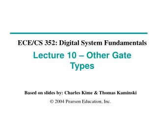 Lecture 10 – Other Gate Types