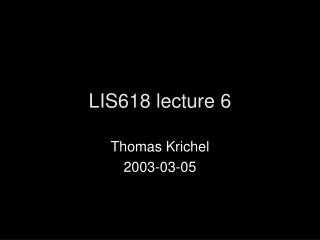 LIS618 lecture 6