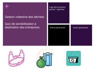 Gestion collective des déchets Quiz de sensibilisation à destination des entreprises