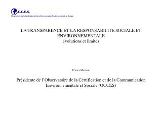 LA TRANSPARENCE ET LA RESPONSABILITE SOCIALE ET ENVIRONNEMENTALE évolutions et limites
