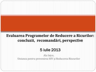 Ala Iaţco, Uniunea pentru prevenirea HIV şi Reducerea Riscurilor