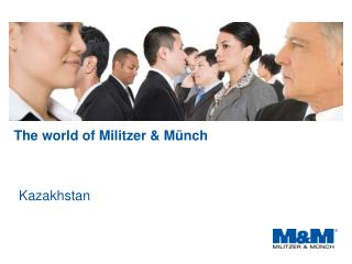 The world of Militzer &amp; Münch