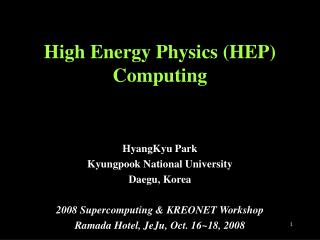 High Energy Physics (HEP) Computing
