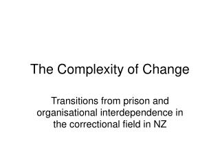 The Complexity of Change