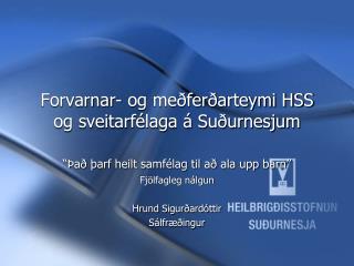 Forvarnar- og meðferðarteymi HSS og sveitarfélaga á Suðurnesjum