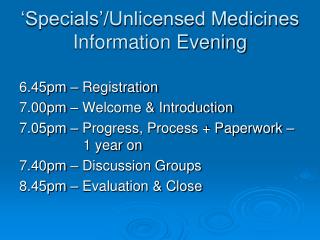‘Specials’/Unlicensed Medicines Information Evening