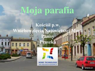 Kościół p.w. Wniebowzięcia Najświętszej Marii Panny Praszka