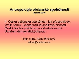 Antropologie občanské společnosti podzim 2010