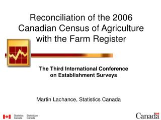 Reconciliation of the 2006 Canadian Census of Agriculture with the Farm Register