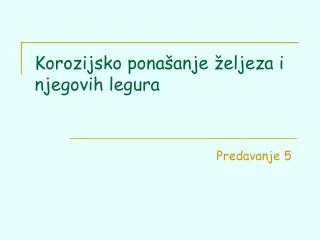 Korozijsko ponašanje željeza i njegovih legura