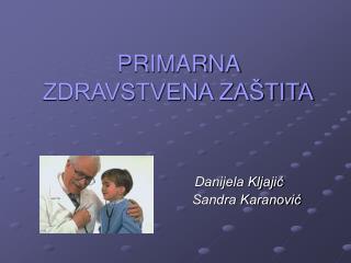 PRIMARNA ZDRAVSTVENA ZAŠTITA