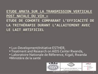Lux- Development /Initiative ESTHER, Treatment and Research on AIDS Center Rwanda,