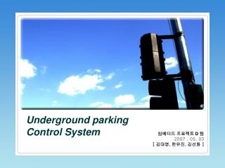 Underground parking Control System