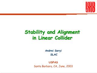 Stability and Alignment in Linear Collider