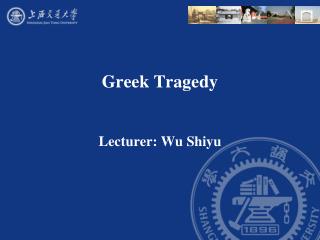 Greek Tragedy