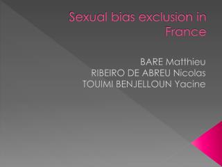 Sexual bias exclusion in France