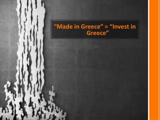 “Made in Greece” = “Invest in Greece”