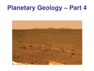 Planetary Geology – Part 4