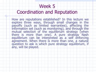 Week 5 Coordination and Reputation