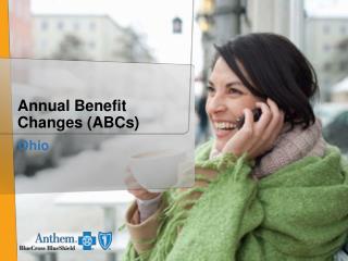 Annual Benefit Changes (ABCs)