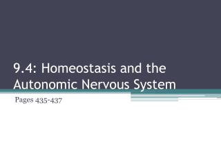 9.4: Homeostasis and the Autonomic Nervous System
